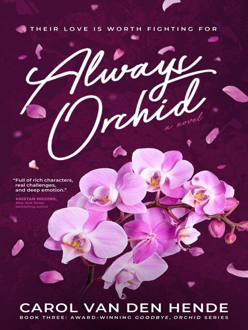Title details for Always Orchid by Carol Van Den Hende - Available